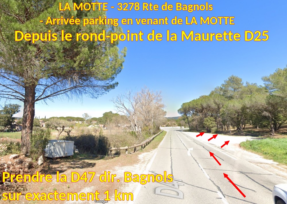 Acces LA MOTTE 2478 rte de Bagnols 4 arrivee en venant du muy