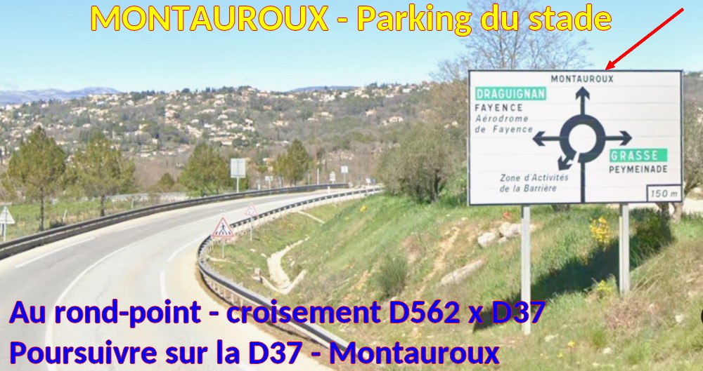 Acces MONTAUROUX Parking du stade 3 RP entree de Montauroux