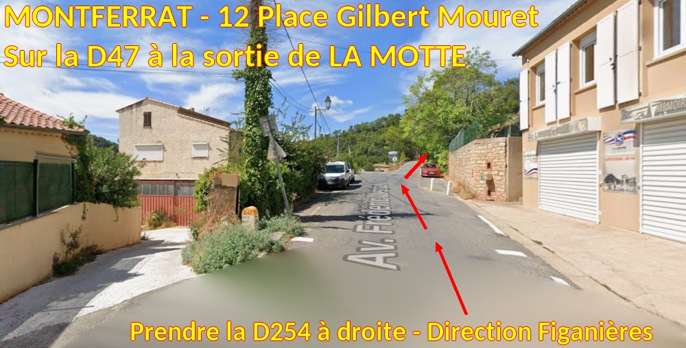 Acces MONTFERRAT 12 pl gilbert Mouret 2 La Motte à droite D254