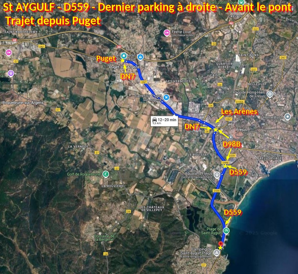 Acces St AYGULF Dernier Parking 1 Trajet depuis Puget