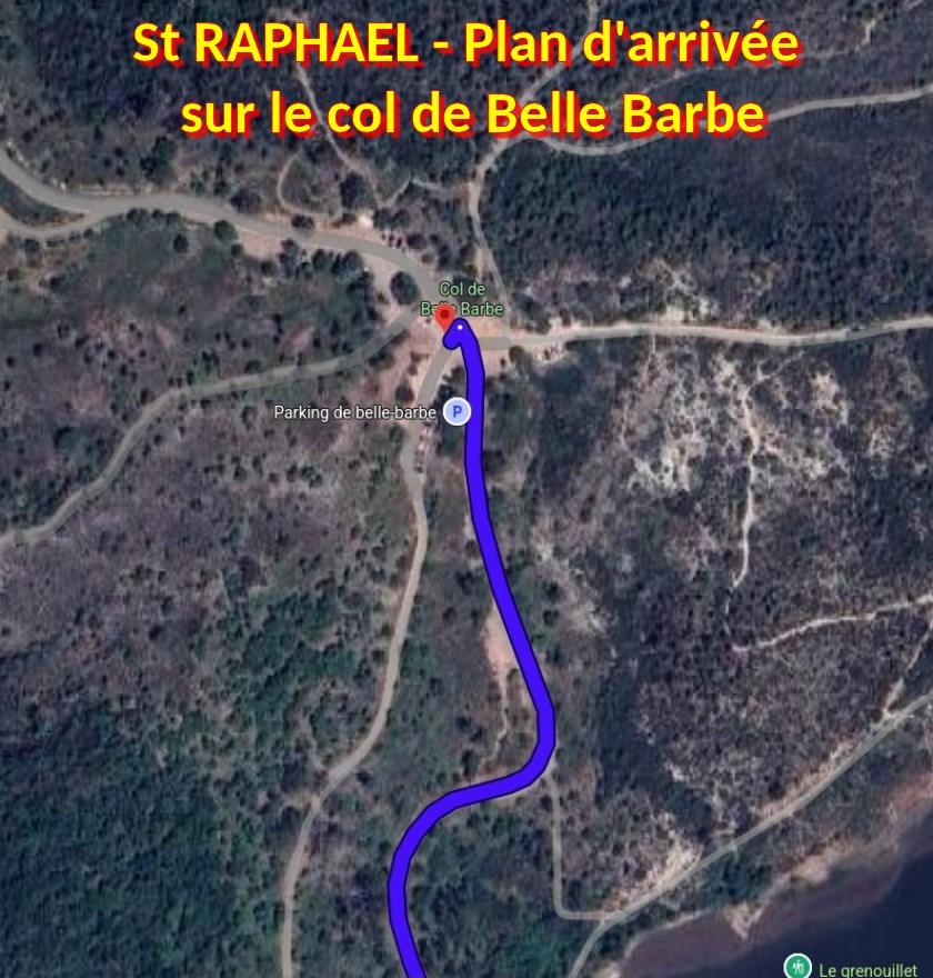 Acces St RAPHAEL Col de Belle Barbe 3 Plan arrivee sur le parking