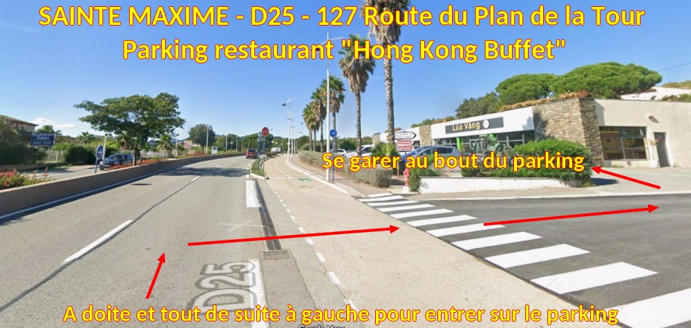 Acces Ste MAXIME Parking Hongkong Buffet D25 3 Arrivee resto