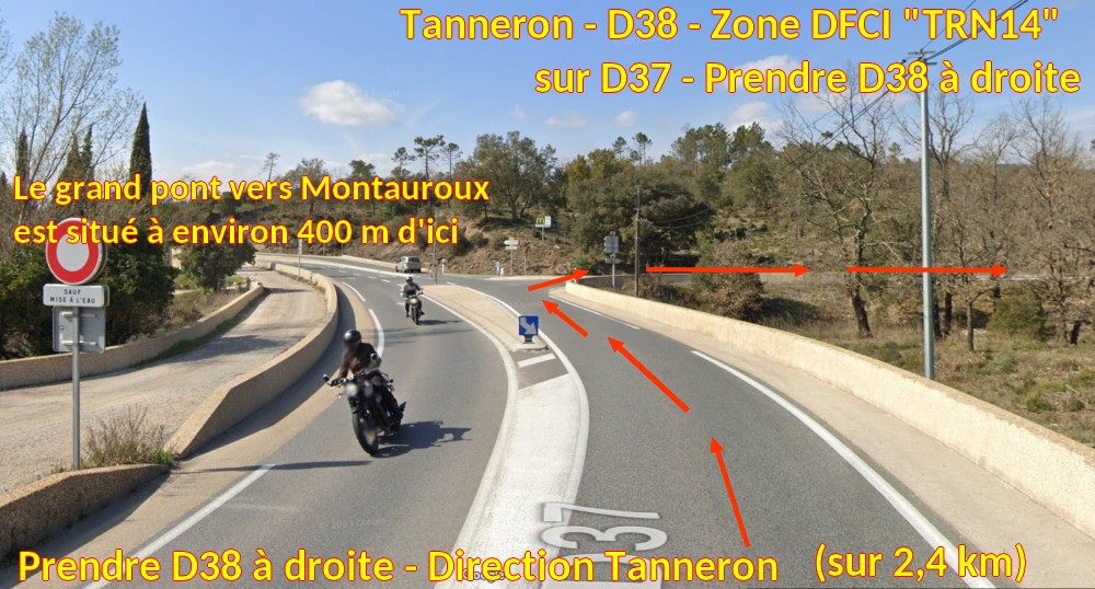 Acces TANNERON D38 TRN14 2 Prendre la D38 Tanneron a droite
