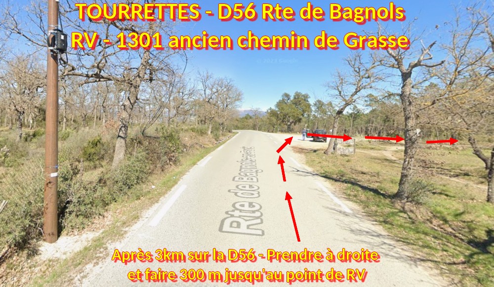 Acces TOURRETTES D56 1301 anc ch de Grasse 6 a droite anc ch Grasse